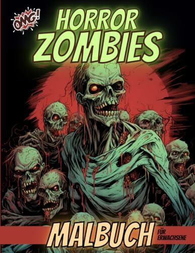 Horror Zombies Malbuch: Das apokalyptische Ausmalbuch für Erwachsene mit 86 Seiten