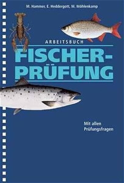 Arbeitsbuch Fischerprüfung: Mit allen Prüfungsfragen