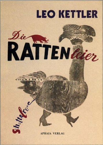 Die Rattenleier: Schüttelreime - Lieder - Holzschnitte