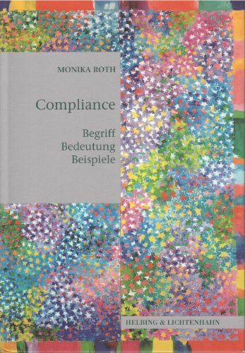 Compliance - Begriff Bedeutung Beispiele