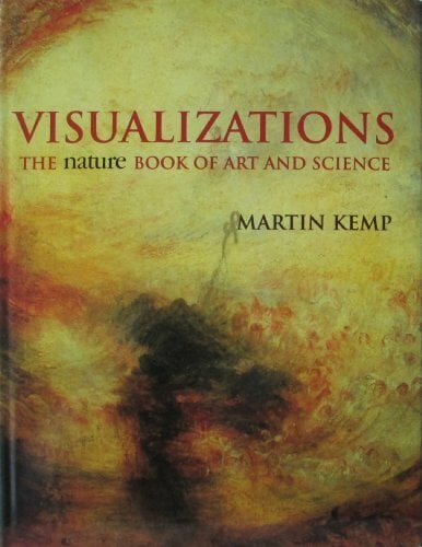 Visualizations: The Nature Book of Art and Science Visualizations: The Nature Book of Art and Science