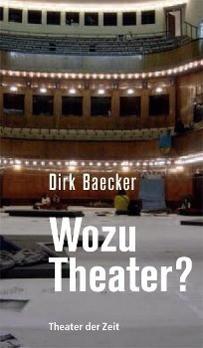 Wozu Theater?