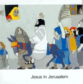 Jesus in Jerusalem