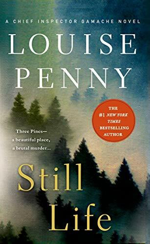 Still Life: A Chief Inspector Gamache Novel (Chief Inspector Gamache Novel, 1, Band 1)