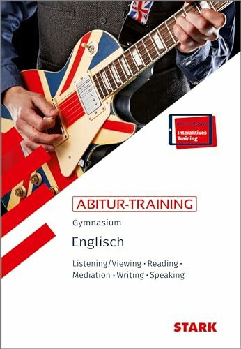 STARK Englisch - Abitur-Training - Listening/Viewing, Reading, Mediation, Writing, Speaking