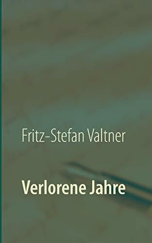 Verlorene Jahre