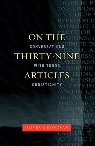 On The Thirty-Nine Articles: A Conversation with Tudor Christianity