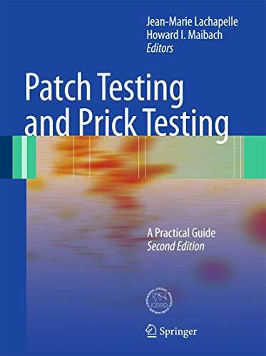 Patch Testing and Prick Testing: A Practical Guide Official Publication of the ICDRG
