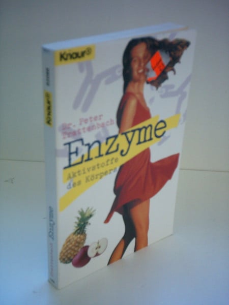 Enzyme - Aktivstoffe des Körpers (Knaur Taschenbücher. Ratgeber)