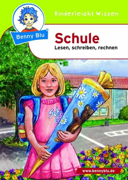 Benny Blu - Schule: Lesen, schreiben, rechnen (Benny Blu Kindersachbuch)
