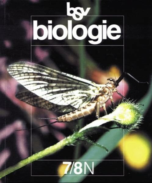 Biologie N - Nordrhein-Westfalen und Bremen: 7./8. Schuljahr - Schülerbuch