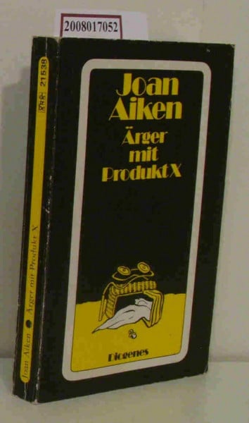 Ärger mit Produkt X: Roman. Aus d. Engl. v. Karin Polz