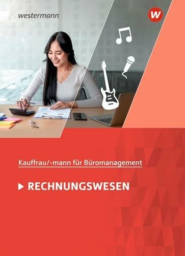 Kaufmann/Kauffrau für Büromanagement: Rechnungswesen Schulbuch