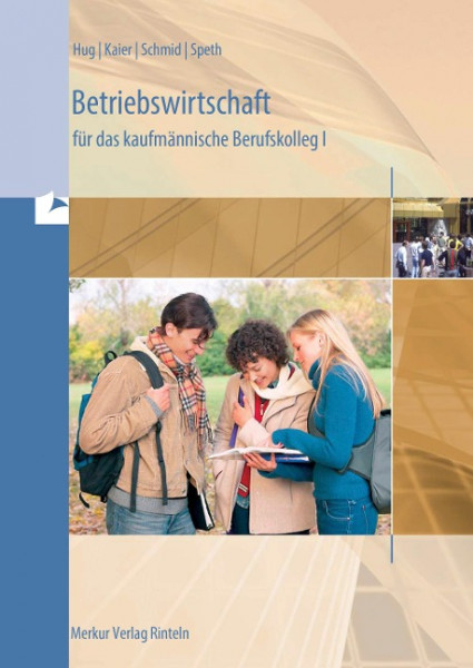 Betriebswirtschaft für das kaufmännische Berufskolleg 1 - Baden-Württemberg