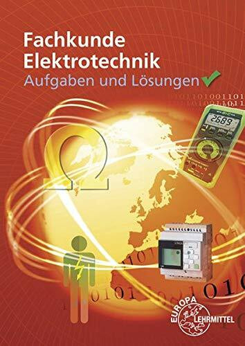 Aufgaben und Lösungen zu 30138: Fachkunde Elektrotechnik