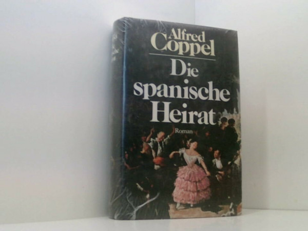 Die spanische Heirat: Roman