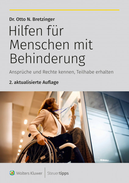 Hilfen für Menschen mit Behinderung: Ansprüche und Rechte kennen, Teilhabe erhalten