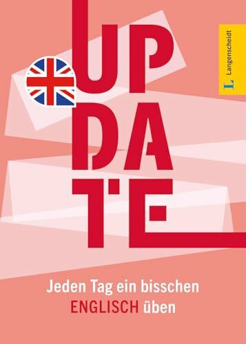 Langenscheidt Update Englisch: Jeden Tag ein bisschen Englisch üben