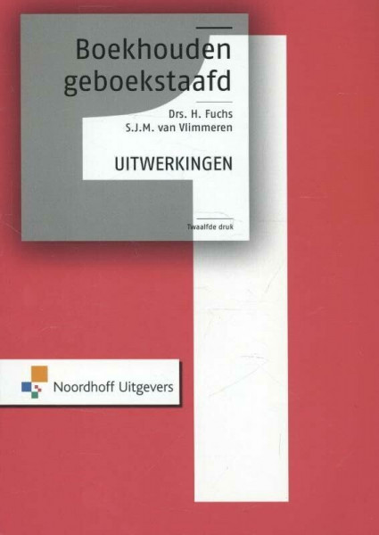 Boekhouden geboekstaafd 1 - uitwerkingen