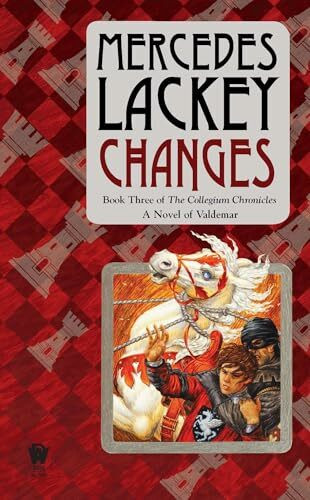 Changes: Volume Three of the Collegium Chronicles (A Valdemar Novel)