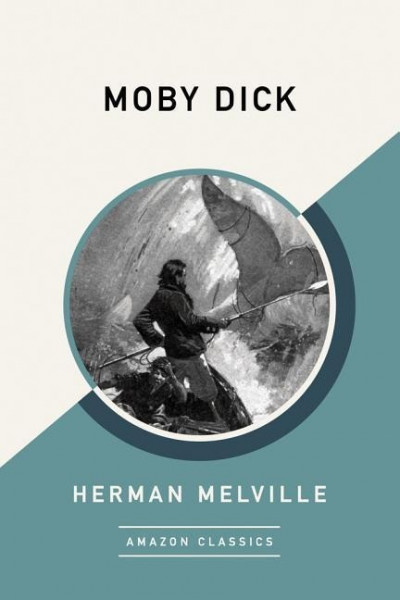 Moby Dick (Amazonclassics Edition)