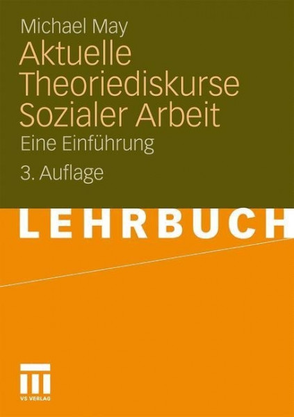 Aktuelle Theoriediskurse Sozialer Arbeit