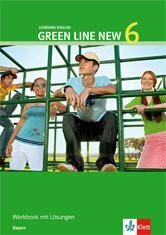Green Line New 6 Bayern Workbook mit Lösungen (10. Klasse) [Pappbilderbuch] b...