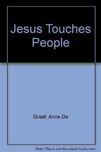 Jesus Touches People