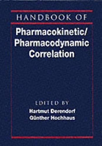 Handbook of Pharmacokinetic/Pharmacodynamic Correlation (Handbooks of Pharmacology and Toxicology, Band 19)