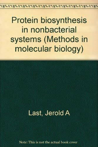 Protein biosynthesis in nonbacterial systems (Methods in molecular biology)