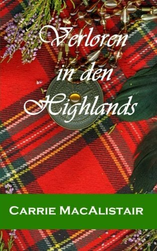 Verloren in den Highlands: Zeitreiseroman