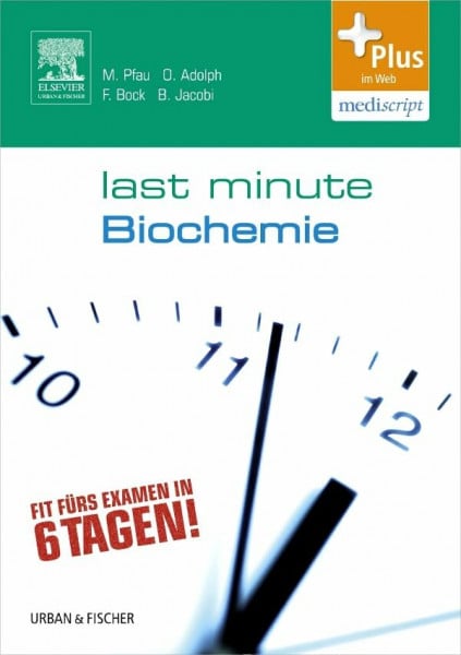 Last Minute Biochemie: mit Zugang zum Elsevier-Portal