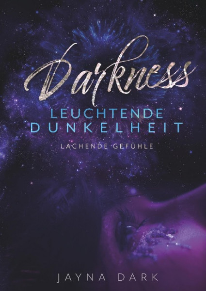 Darkness Leuchtende Dunkelheit