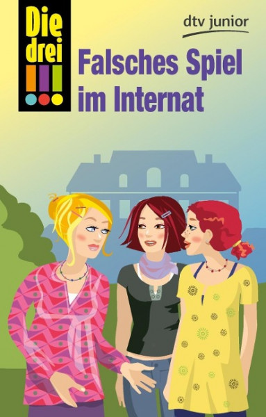 Die drei !!! 30: Falsches Spiel im Internat (drei Ausrufezeichen)