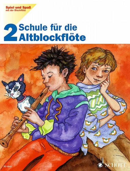 Schule für die Altblockflöte, H.2: Schule für die Alt-Blockflöte. Band 2. Alt-Blockflöte. Schülerheft. (Spiel und Spaß mit der Blockflöte, Band 2)