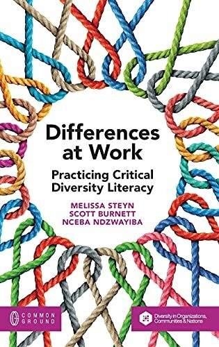 Differences at Work: Practicing Critical Diversity Literacy