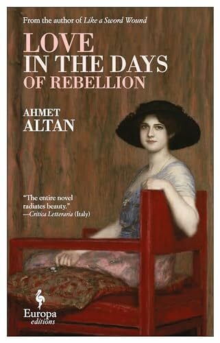 Love in the Days of Rebellion (Ottoman Quartet, 2, Band 2)