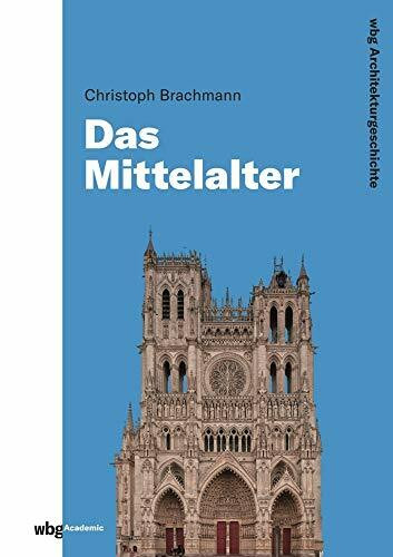 WBG Architekturgeschichte ( 3 Bände): Mittelalter, Neuzeit, Die Moderne