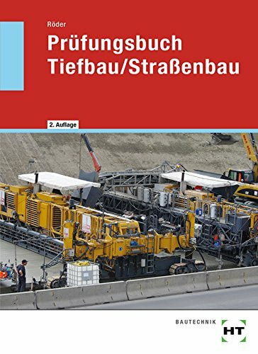 Prüfungsbuch Tiefbau/Straßenbau