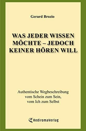 Was jeder wissen möchte - jedoch keiner hören will (Neuauflage): Sachbuch/Ratgeber