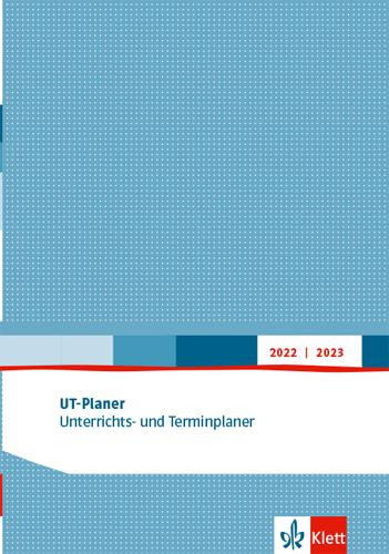 UT-Planer 2022/2023. Unterrichts- und Terminplaner. Kalender (Format DIN C5)