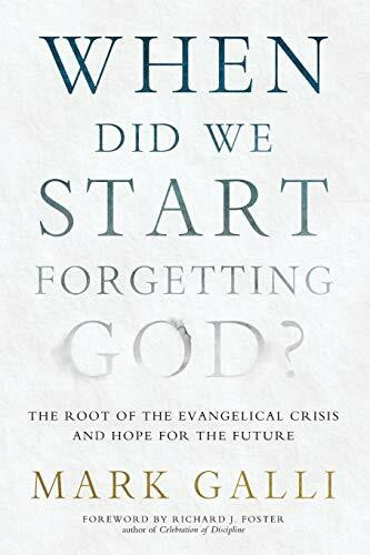 When Did We Start Forgetting God?