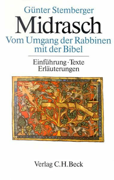 Midrasch Vom Umgang der Rabbiner mit der Bibel. Einführungen, Texte, Erläuterungen: Vom Umgang der Rabbinen mit der Bibel. Einführung-Texte-Erläuterungen