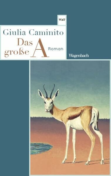 Das große A: Roman | Endlich im Taschenbuch! (Wagenbachs andere Taschenbücher)