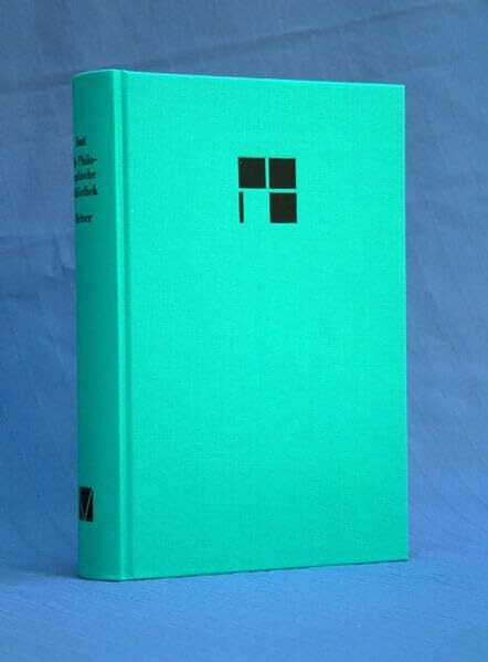 Die Philosophische Bibliothek: Geschichte und Bibliographie einer philosophischen Textreihe seit 1868