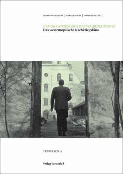 Demokratisierung der Wahrnehmung?: Das westeuropäische Nachkriegskino (Traversen)