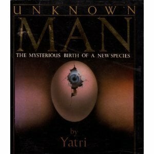 Unknown Man: The Mysterious Birth of a New Species Unknown Man: The Mysterious Birth of a New Species
