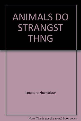 ANIMALS DO STRANGST THNG ANIMALS DO STRANGST THNG