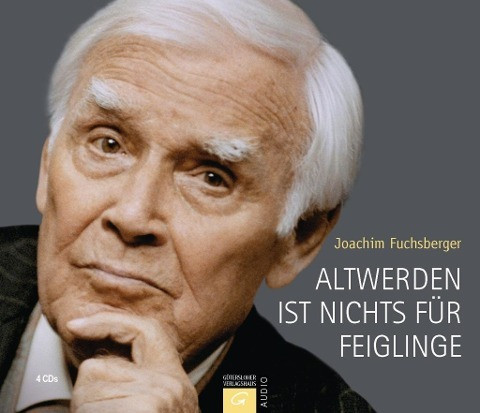 Altwerden ist nichts für Feiglinge