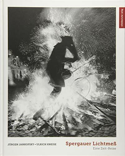 Spergauer Lichtmeß: Eine Zeit-Reise Spergauer Lichtmeß: Eine Zeit-Reise